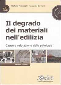 Image of Il degrado dei materiali nell'edilizia. Cause e valutazioni delle...