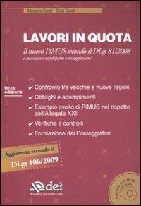 Lavori in quota. Il nuovo PiMUS secondo il Dlgs 81/2008 e successive modifiche e integrazioni. Con CD-ROM - Massimo Caroli, Carlo Caroli - Libro DEI 2009 | Libraccio.it