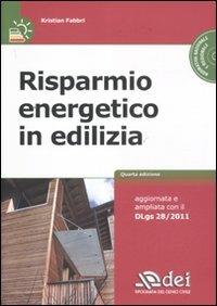 Risparmio energetico in edilizia. Con CD-ROM - Kristian Fabbri - Libro DEI 2011 | Libraccio.it