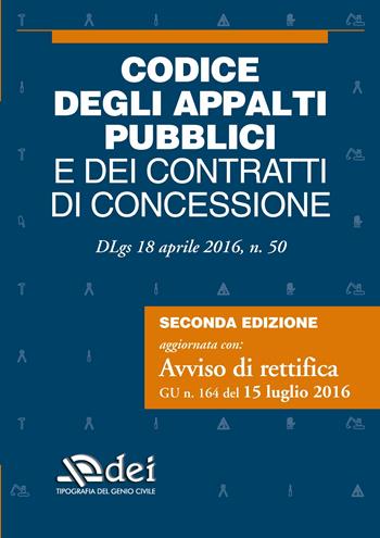 Codice degli appalti pubblici e dei contratti di concessione  - Libro DEI 2016 | Libraccio.it