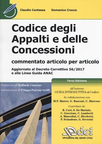 Codice degli appalti e delle concessioni - Claudio Contessa, Domenico Crocco - Libro DEI 2017 | Libraccio.it