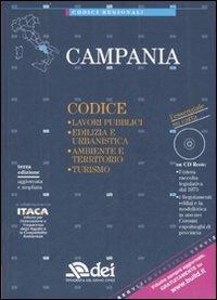Campania. Lavori pubblici, edilizia e urbanistica, ambiente e territorio, turismo. Con CD-ROM  - Libro DEI 2007, Codici Regionali | Libraccio.it