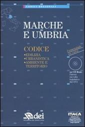 Marche e Umbria. Edilizia, urbanistica, ambiente e territorio. Con CD-ROM