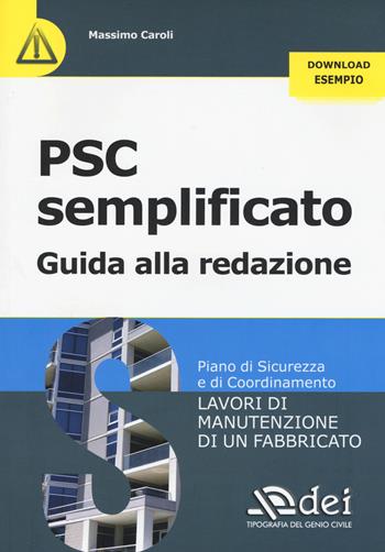 PSC semplificato. Guida alla redazione - Massimo Caroli - Libro DEI 2015 | Libraccio.it