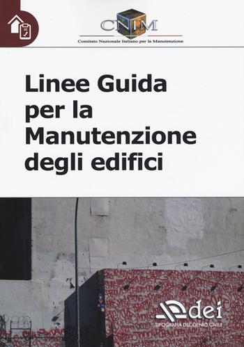 Linee guida per la manutenzione degli edifici  - Libro DEI 2016 | Libraccio.it