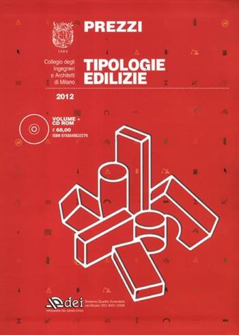 Prezzi tipologie edilizie 2012. Con CD-ROM - Collegio degli ingegneri e architetti di Milano - Libro DEI 2012 | Libraccio.it
