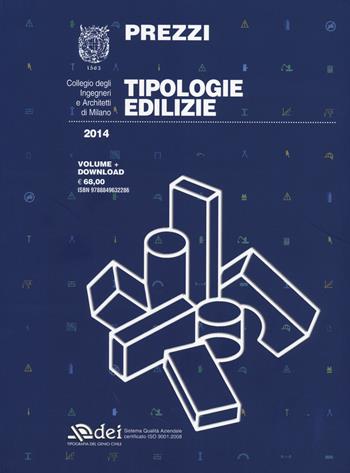 Prezzi tipologie edilizie 2014. Con software - Collegio degli ingegneri e architetti di Milano - Libro DEI 2014 | Libraccio.it