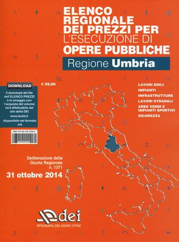 Elenco regionale dei prezzi per l'esecuzione di opere pubbliche ottobre 2014. Regione Umbria.  - Libro DEI 2015 | Libraccio.it