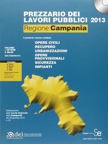 Prezzario dei lavori pubblici 2013. Regione Campania. Con CD-ROM  - Libro DEI 2013 | Libraccio.it