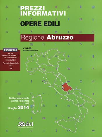 Prezzi informativi opere edili 2014. Regione Abruzzo. Con software  - Libro DEI 2015 | Libraccio.it