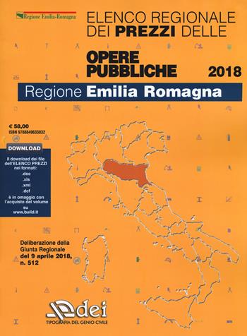 Elenco regionale dei prezzi delle opere pubbliche 2018. Regione Emilia Romagna  - Libro DEI 2018 | Libraccio.it