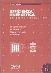 Efficienza energetica nella progettazione. Con CD-ROM - Mauro Spagnolo - Libro DEI 2007 | Libraccio.it