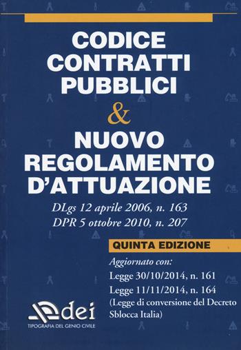 Codice contratti pubblici & nuovo regolamento d'attuazione  - Libro DEI 2015 | Libraccio.it