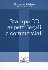 Stampa 3D aspetti legali e commerciali