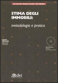 Stima degli immobili: metodologia e pratica. Con CD-ROM - Leo Carnevali, Massimo Curatolo, Licia Palladino - Libro DEI 2007 | Libraccio.it
