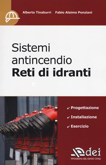 Sistemi antincendio. Reti di idranti - Alberto Tinaburri, Fabio Alaimo Ponziani - Libro DEI 2017 | Libraccio.it