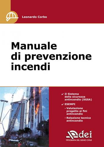 Manuale di prevenzione incendi - Leonardo Corbo, Ambrogio Ponterio - Libro DEI 2022 | Libraccio.it