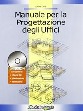 Manuale per la progettazione degli uffici. Con CD-ROM