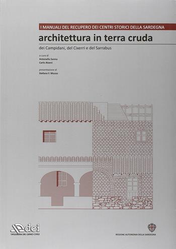 Architettura in terra cruda dei Campidani, del Cixerri e del Sarrabus. Con CD-ROM  - Libro DEI 2011 | Libraccio.it