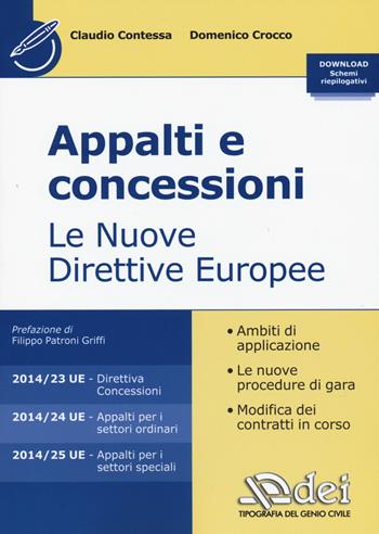 Appalti e concessioni. Le nuove direttive europee - Claudio Contessa, Domenico Crocco - Libro DEI 2015 | Libraccio.it