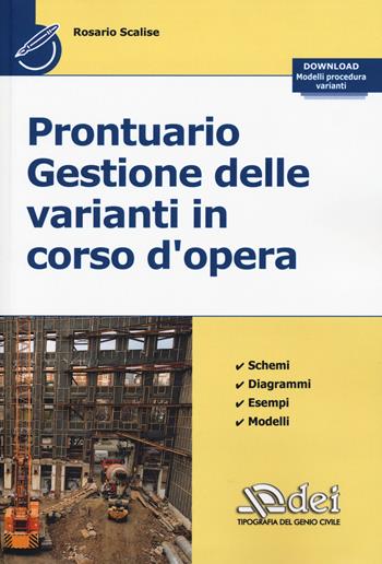Prontuario gestione delle varianti in corso d'opera - Rosario Scalise - Libro DEI 2015 | Libraccio.it