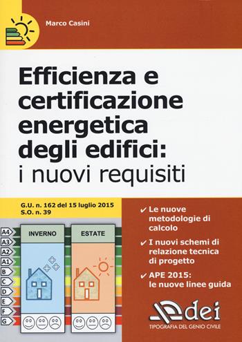 Efficienza e certificazione energetica degli edifici. I nuovi requisiti - Marco Casini - Libro DEI 2015 | Libraccio.it
