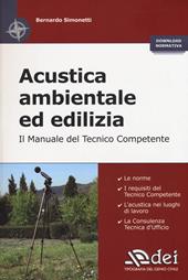 Acustica ambientale ed edilizia. Il manuale del tecnico competente