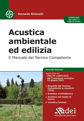 Acustica ambientale ed edilizia. Il manuale del tecnico competente - Bernardo Simonetti - Libro DEI 2022 | Libraccio.it