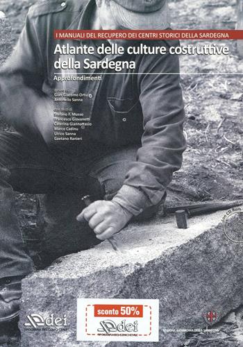 Atlante delle culture costruttive della Sardegna. Con CD-ROM. Vol. 2: Gli approfondimenti  - Libro DEI 2010, Manuali recupero centri storici Sardegna | Libraccio.it