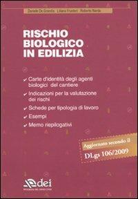 Rischio biologico in edilizia - Daniele De Grandis, Liliana Frusteri, Roberto Narda - Libro DEI 2009 | Libraccio.it