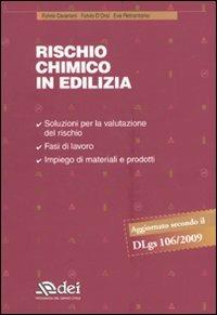 Rischio chimico in edilizia - Fulvio Cavariani, Fulvio D'Orsi, Eva Pietrantonio - Libro DEI 2009 | Libraccio.it