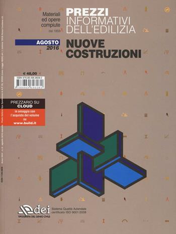 Prezzi informativi dell'edilizia. Nuove costruzioni. Agosto 2016  - Libro DEI 2016 | Libraccio.it