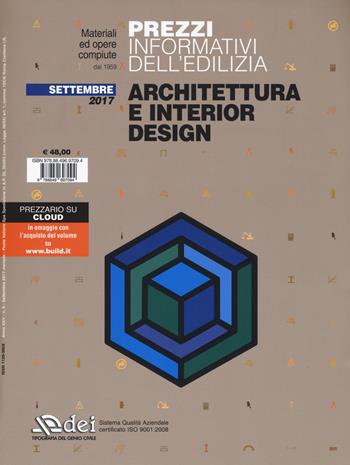 Prezzi informativi dell'edilizia. Architettura e interior design. Settembre 2017. (fornito elettronicamente)  - Libro DEI 2017, Prezzari per l'edilizia | Libraccio.it