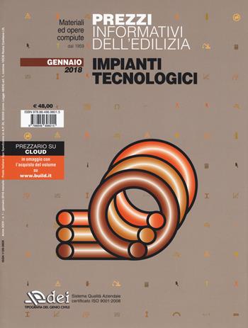 Prezzi informativi dell'edilizia. Impianti tecnologici. Gennaio 2018. per download e accesso online  - Libro DEI 2018 | Libraccio.it