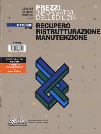 Prezzi informativi dell'edilizia. Recupero, ristrutturazione, manutenzione. Ottobre 2018  - Libro DEI 2019, Prezzari per l'edilizia | Libraccio.it