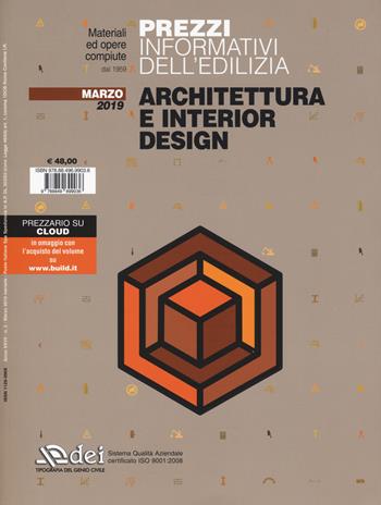 Prezzi informativi dell'edilizia. Architettura e interior design. Marzo 2019. Con Contenuto digitale per accesso online  - Libro DEI 2019, Prezzari per l'edilizia | Libraccio.it