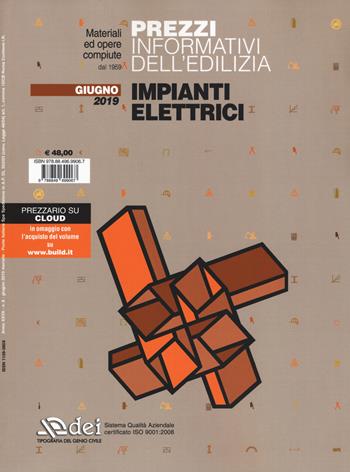 Prezzi informativi dell'edilizia. Impianti elettrici. Giugno 2019  - Libro DEI 2019, Prezzari per l'edilizia | Libraccio.it