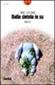 Dalla cintola in su - Tano Citeroni - Libro Besa muci 2001, Lune nuove | Libraccio.it