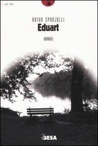 Eduart - Artur Spanjolli - Libro Salento Books 2005, Lune nuove | Libraccio.it