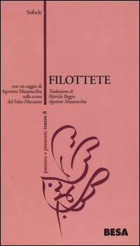Filottete - Sofocle - Libro Salento Books 2003, Passato e presente | Libraccio.it