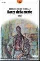 Danza della mente - Maurizio Fantoni Minnella - Libro Besa muci 2003, Lune nuove | Libraccio.it