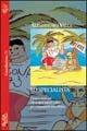 Lo specialista - Alessandro Villa - Libro Besa muci 2005, Costellazione | Libraccio.it