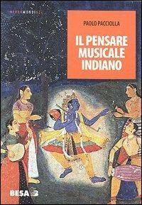 Il pensare musicale indiano - Paolo Pacciolla - Libro Salento Books 2005, Verbamundi | Libraccio.it
