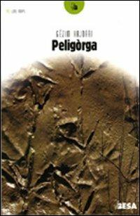 Peligòrga - Gëzim Hajdari - Libro Besa muci 2007, Lune nuove | Libraccio.it
