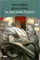 La vita sotto l'acero - Romualdas Granauskas - Libro Salento Books 2007, Cosmografie | Libraccio.it