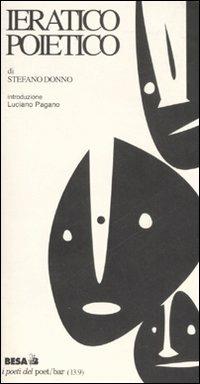 Ieratico poietico - Stefano Donno - Libro Besa muci 2008 | Libraccio.it