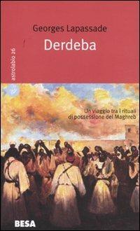 Derdeba - Georges Lapassade - Libro Salento Books 2009, Astrolabio | Libraccio.it