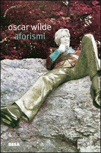 Aforismi - Oscar Wilde - Libro Salento Books 2009, Cosmografie | Libraccio.it