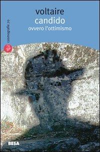 Candido ovvero l'ottimismo - Voltaire - Libro Salento Books 2009, Cosmografie | Libraccio.it