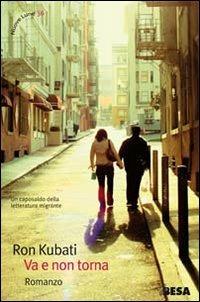 Va e non torna - Ron Kubati - Libro Besa muci 2010, Nuove lune | Libraccio.it